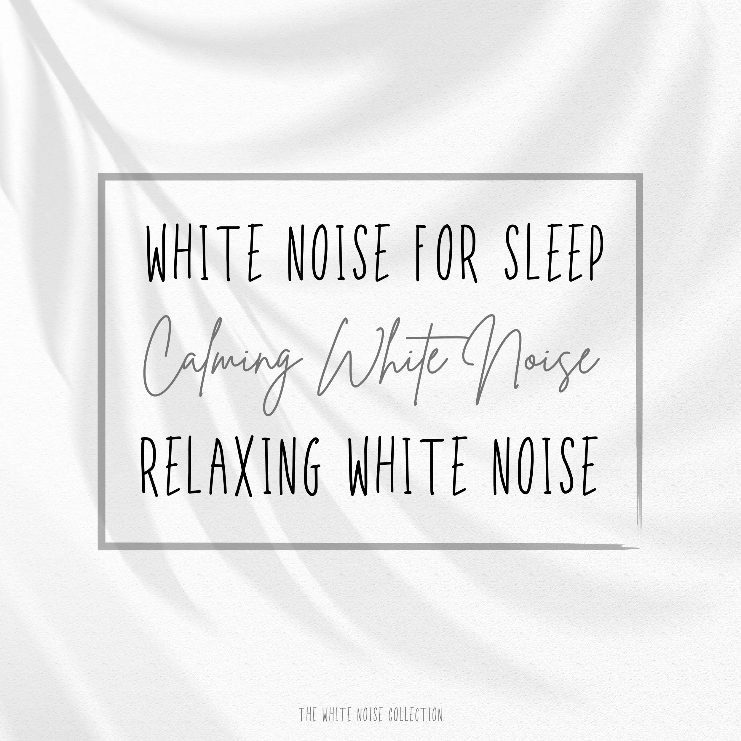 White Noise for Sleep - Calming White Noise - Relaxing White Noise