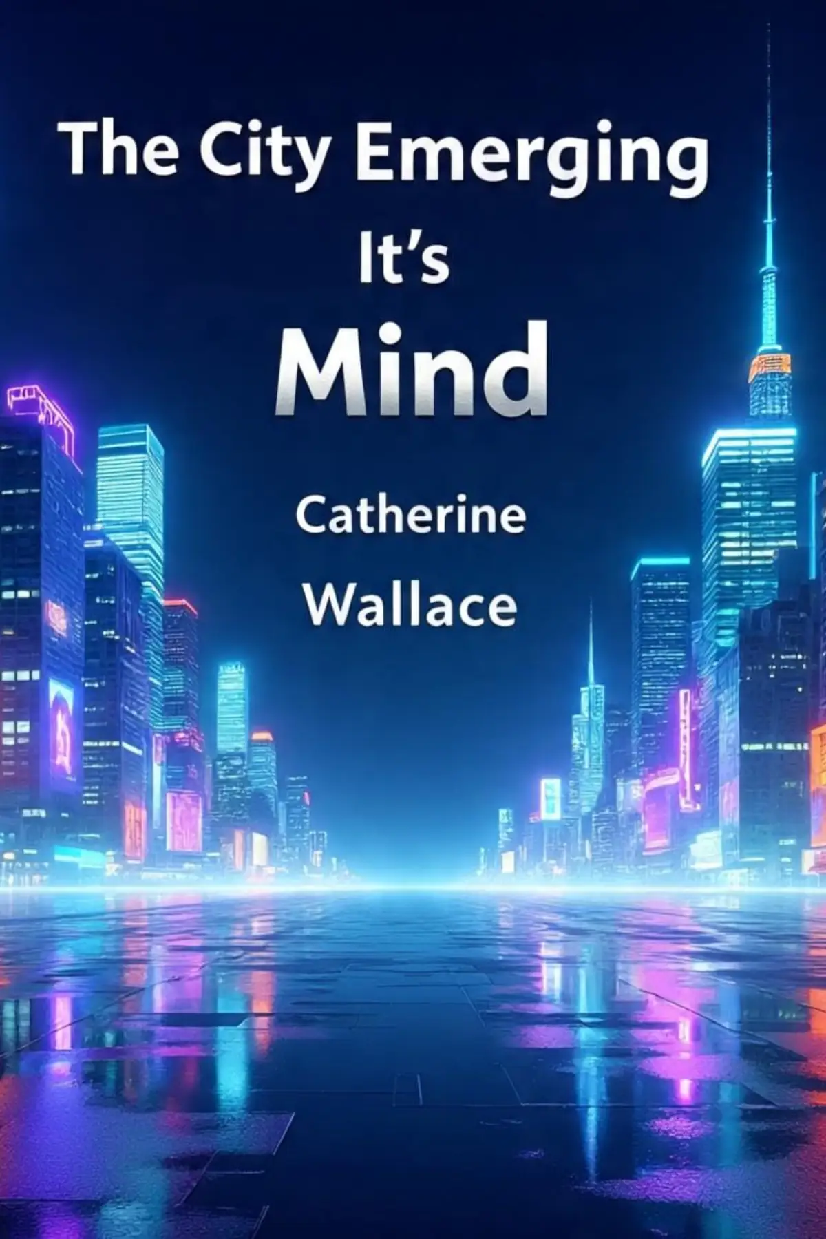 The City Emerging It's Mind