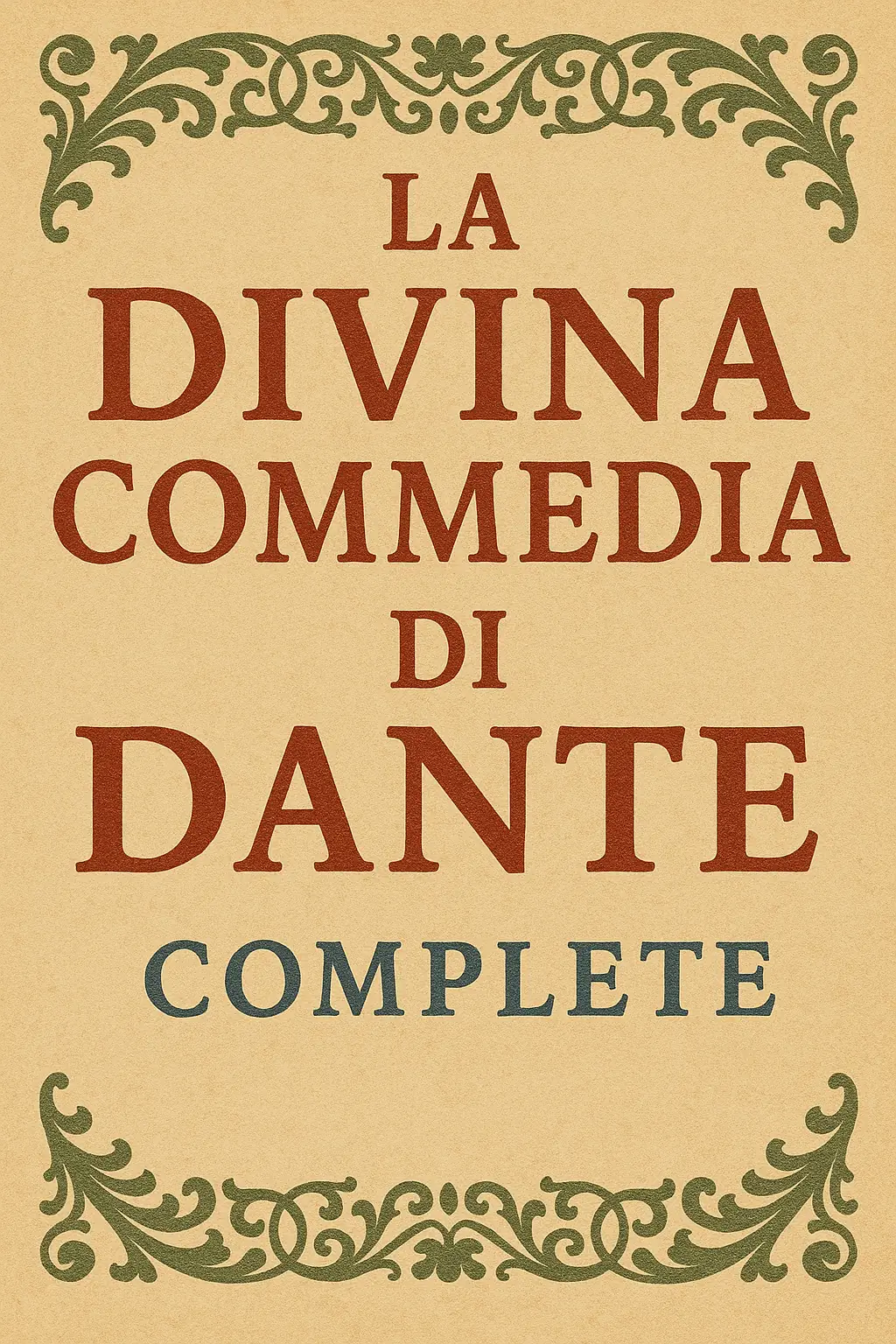 La Divina Commedia di Dante: Complete