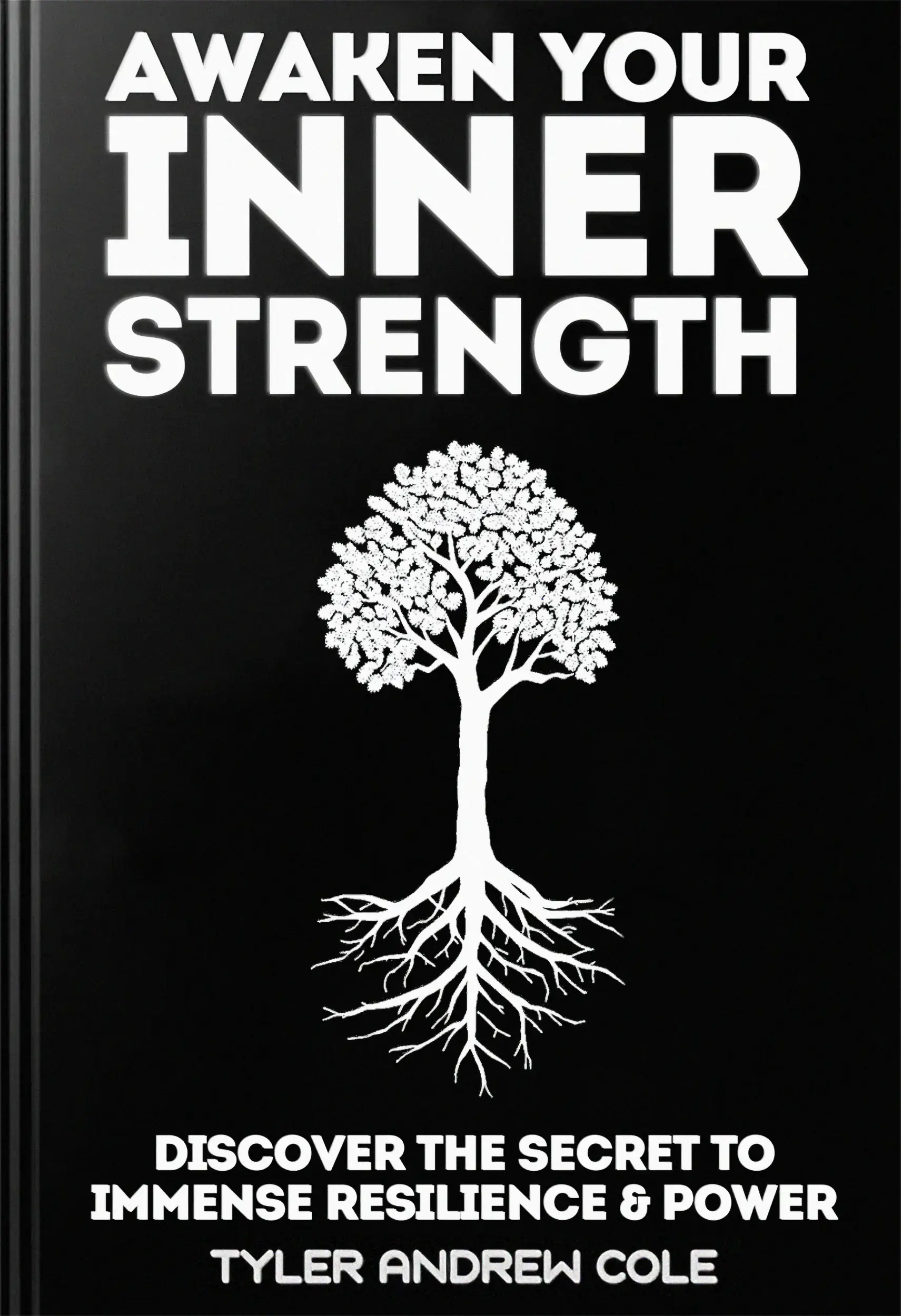 Awaken Your Inner Strength: The Ultimate Guide to Resilience and Power