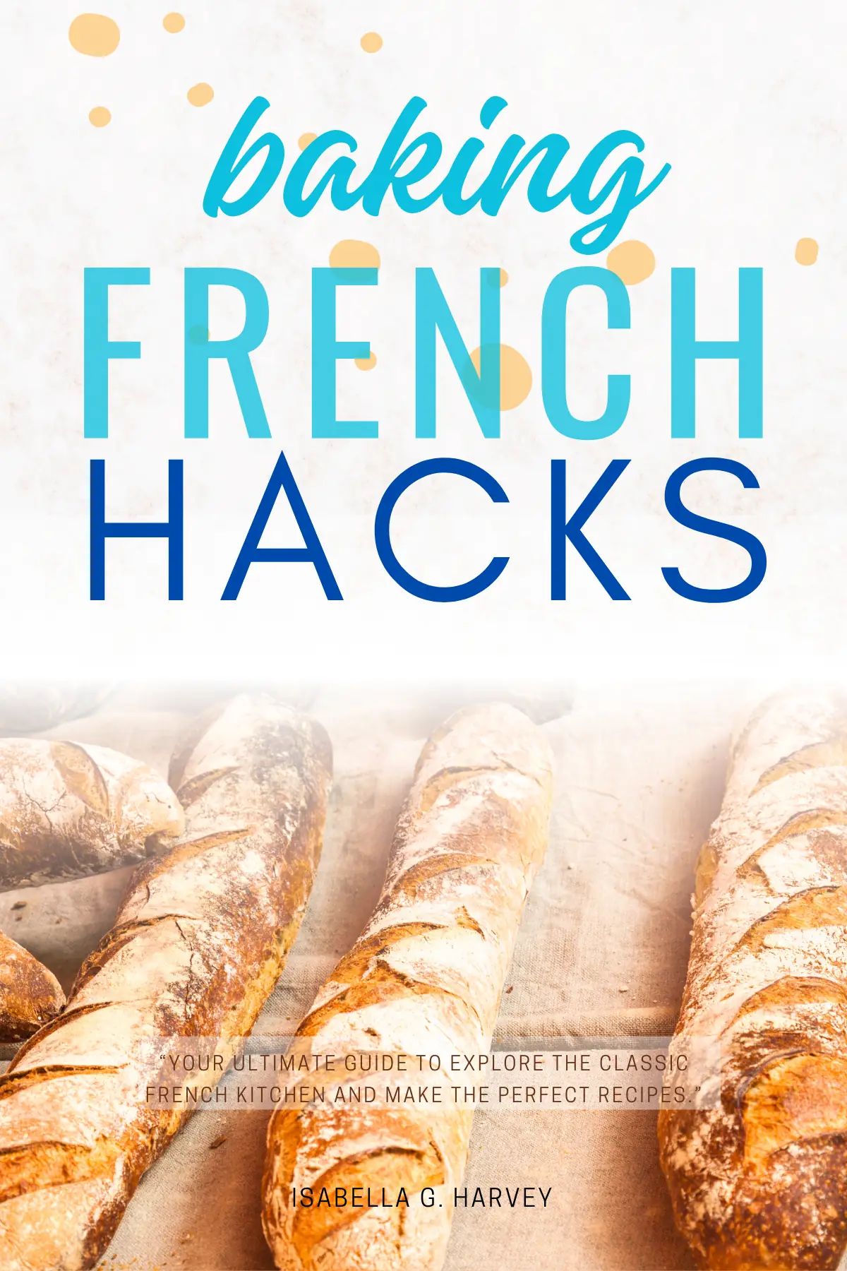 French Baking Hacks