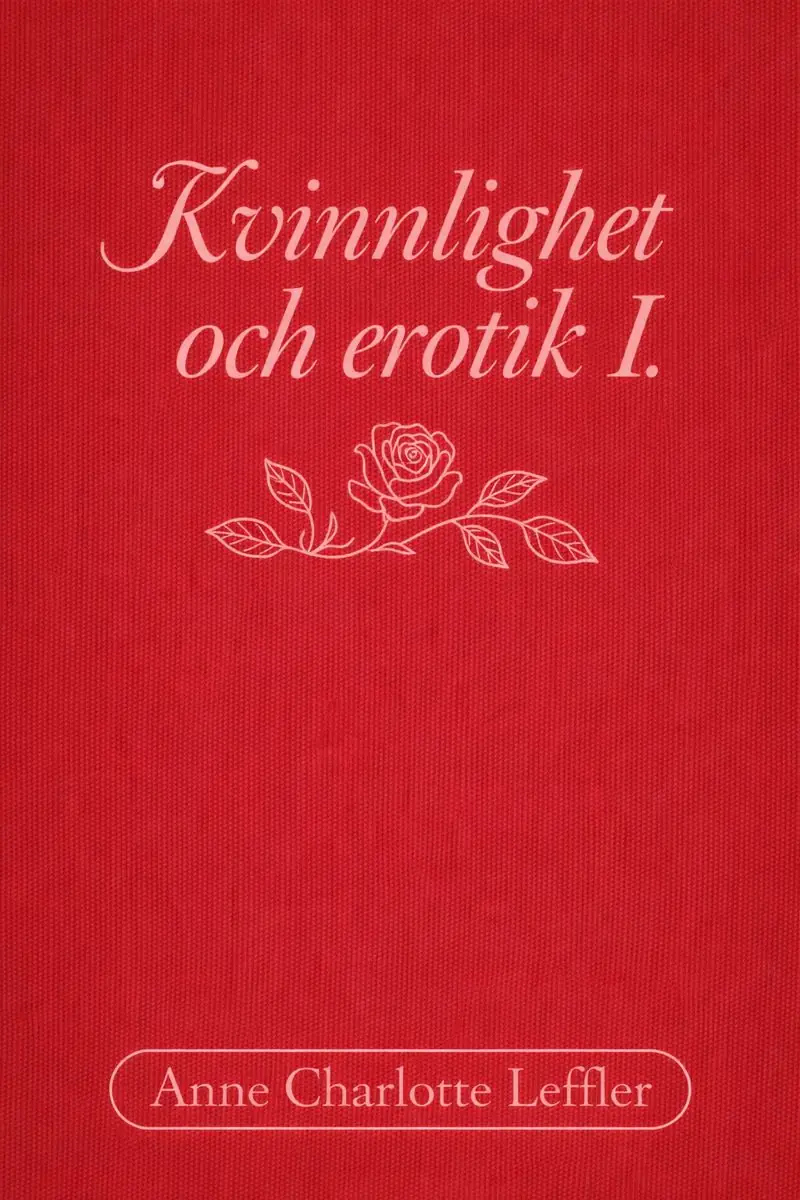 Kvinnlighet och erotik I.