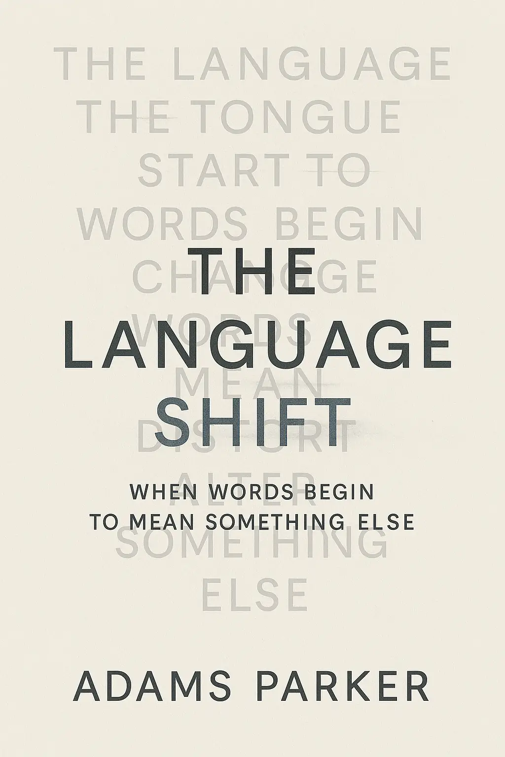 THE LANGUAGE SHIFT
