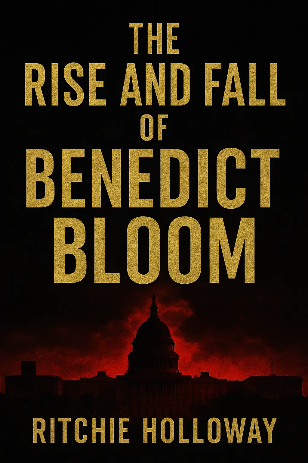 The Rise and Fall of Benedict Bloom