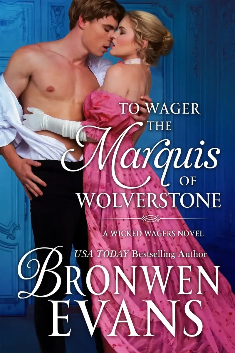 To Wager the Marquis of Wolverstone