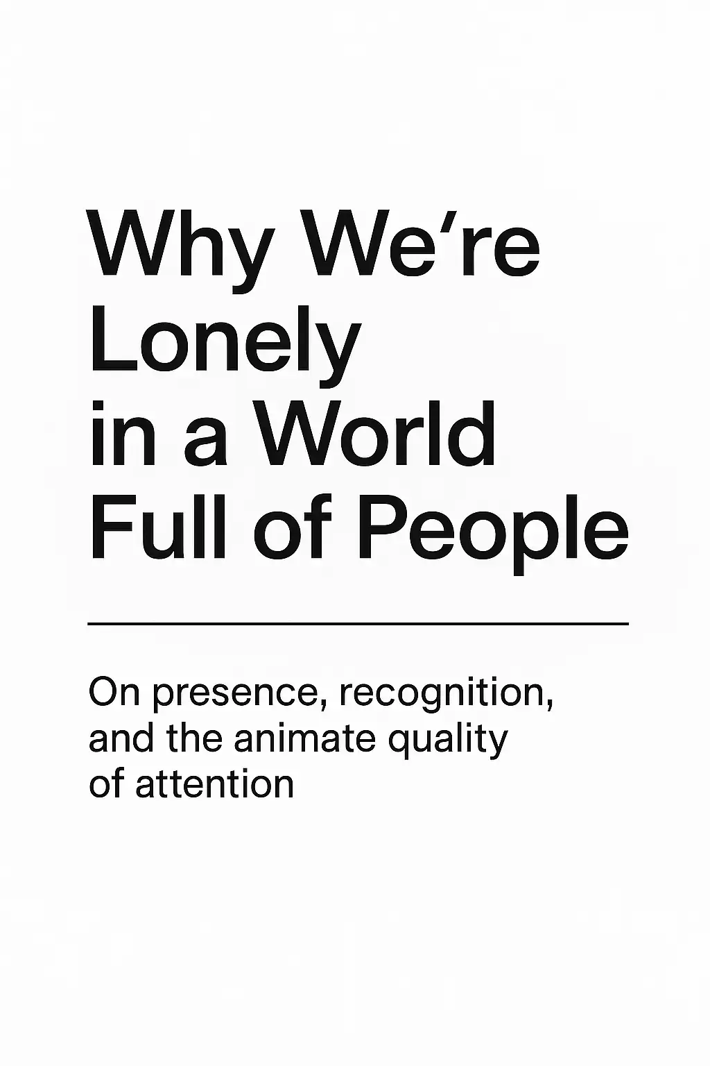 Why We're Lonely in a World Full of People
