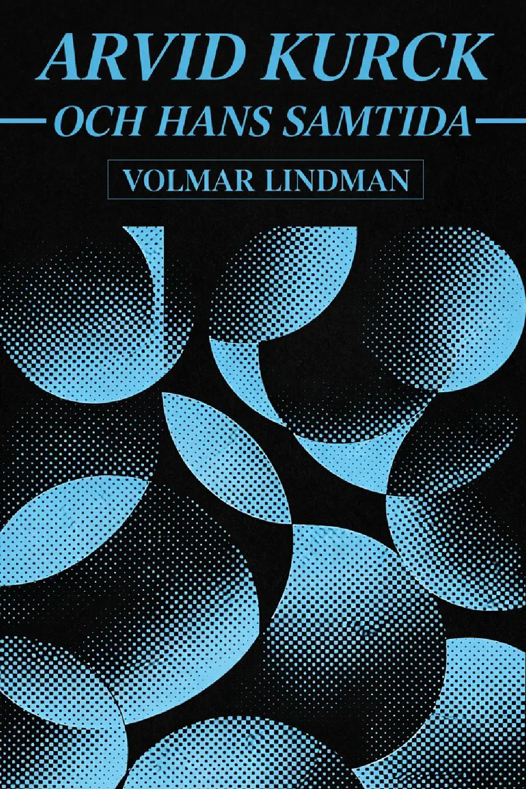 Arvid Kurck och hans samtida