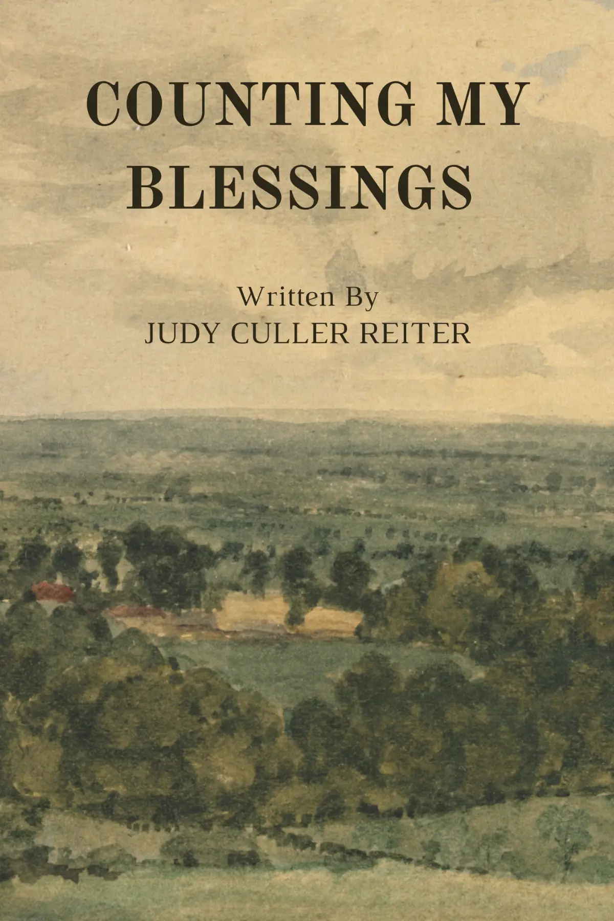 COUNTING MY BLESSINGS: Memories of Growing Up in Rural Ohio