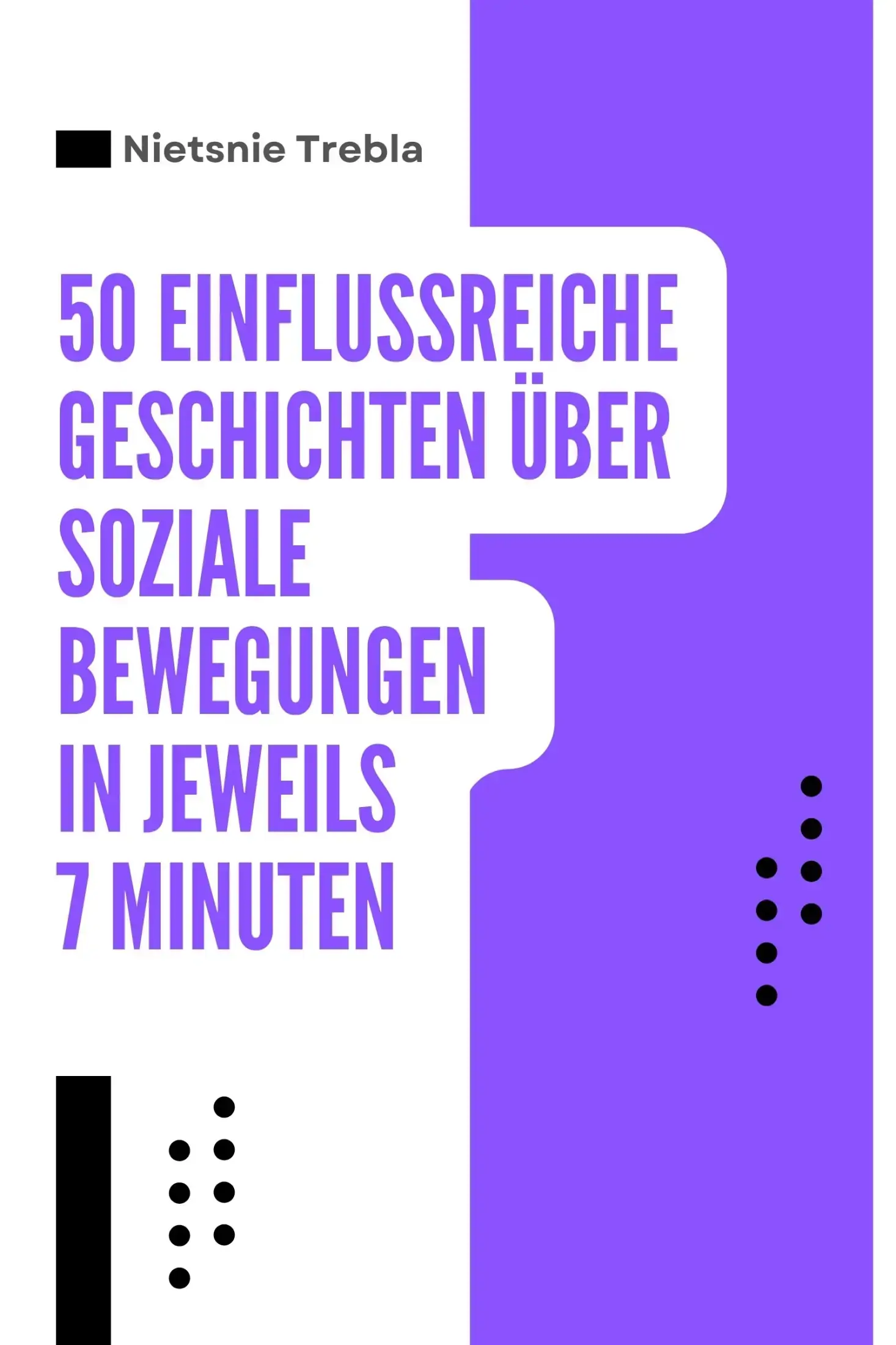 50 Einflussreiche Geschichten über soziale Bewegungen in jeweils 7 Minuten