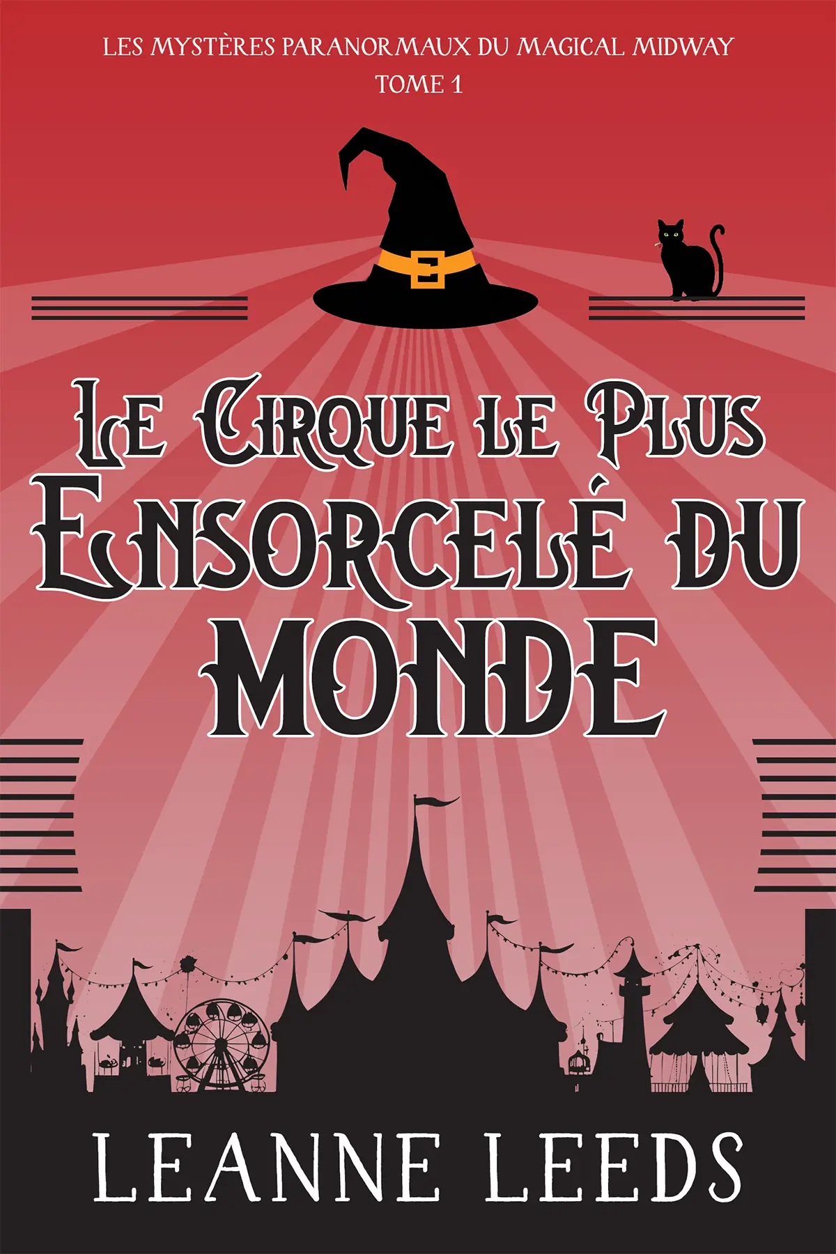 Le Cirque le Plus Ensorcelé du Monde