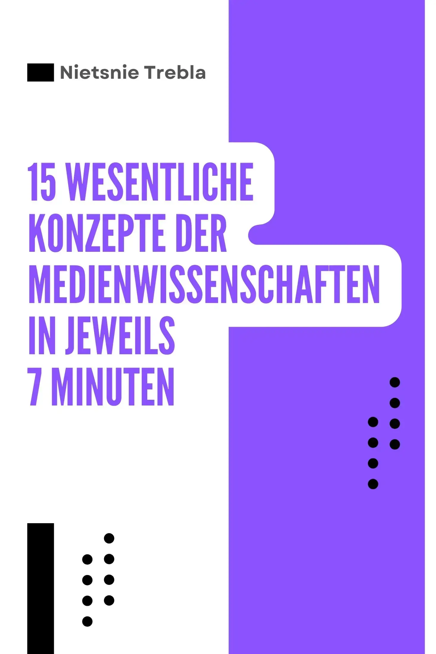 15 Wesentliche Konzepte der Medienwissenschaften in jeweils 7 Minuten