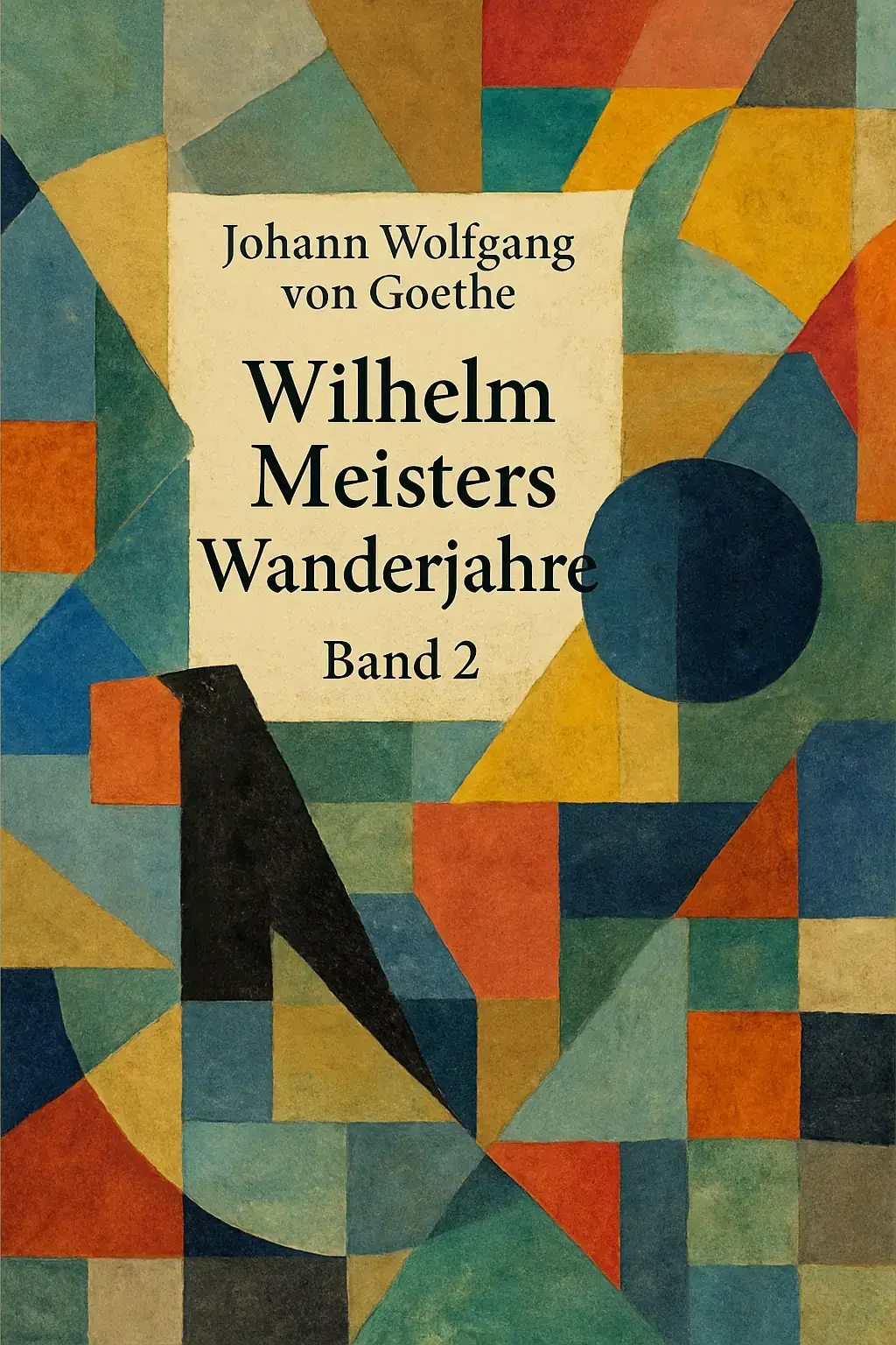 Wilhelm Meisters Wanderjahre — Band 2