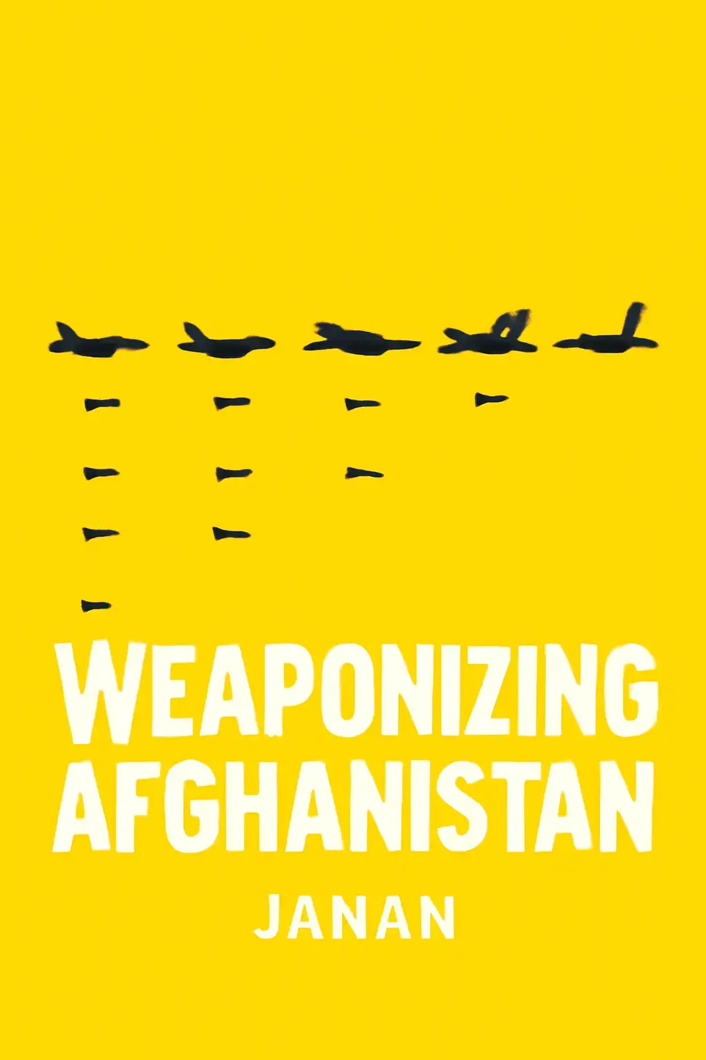 Weaponizing Afghanistan