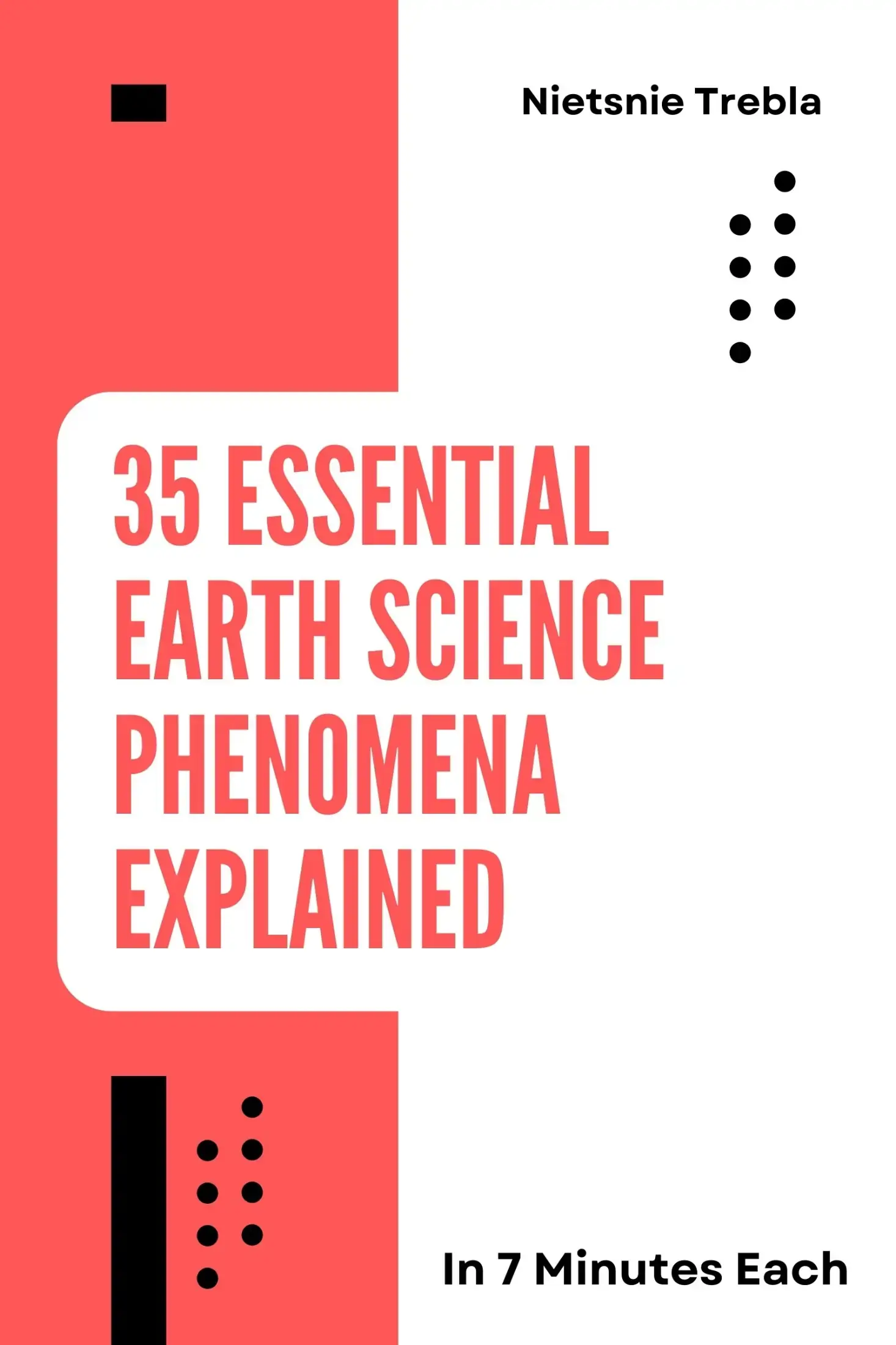 35 Essential Earth Science Phenomena Explained in 7 Minutes Each