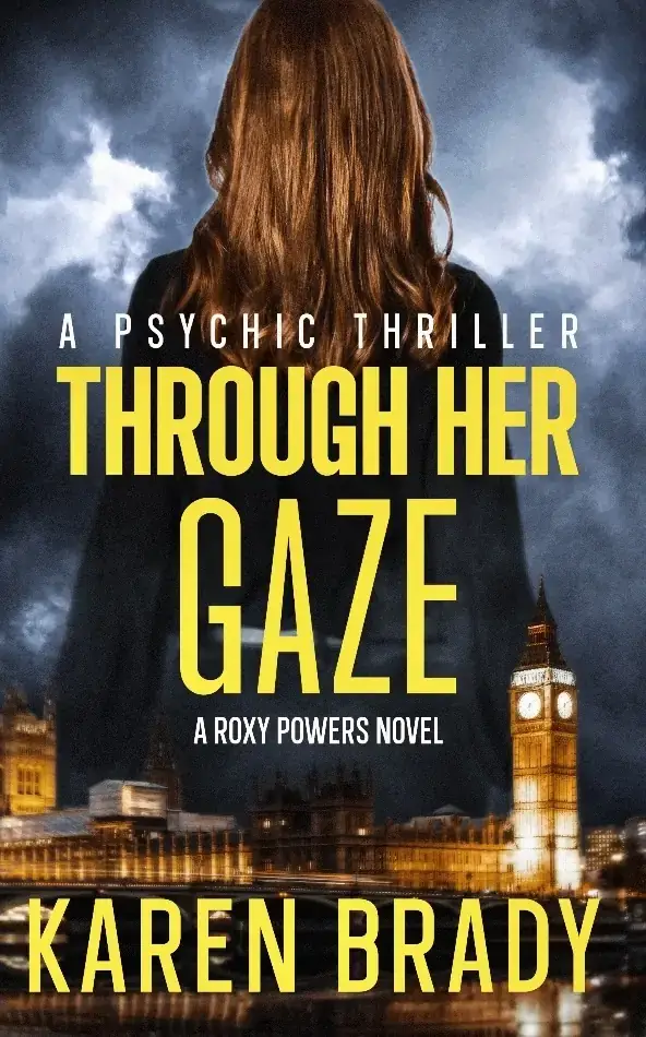 Through Her Gaze: A Roxy Powers Novel