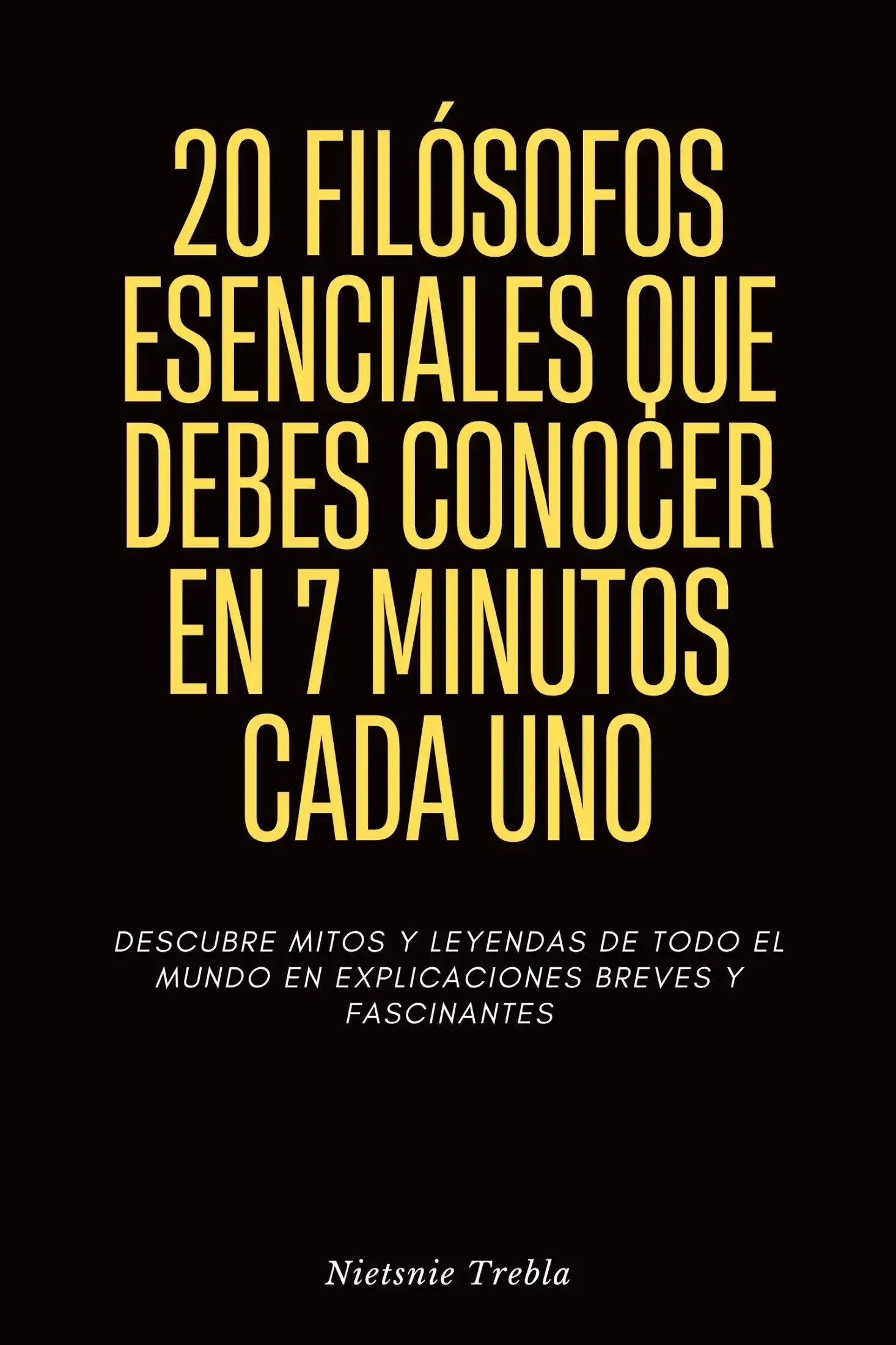 20 Filósofos Esenciales que Debes Conocer en 7 Minutos Cada Uno