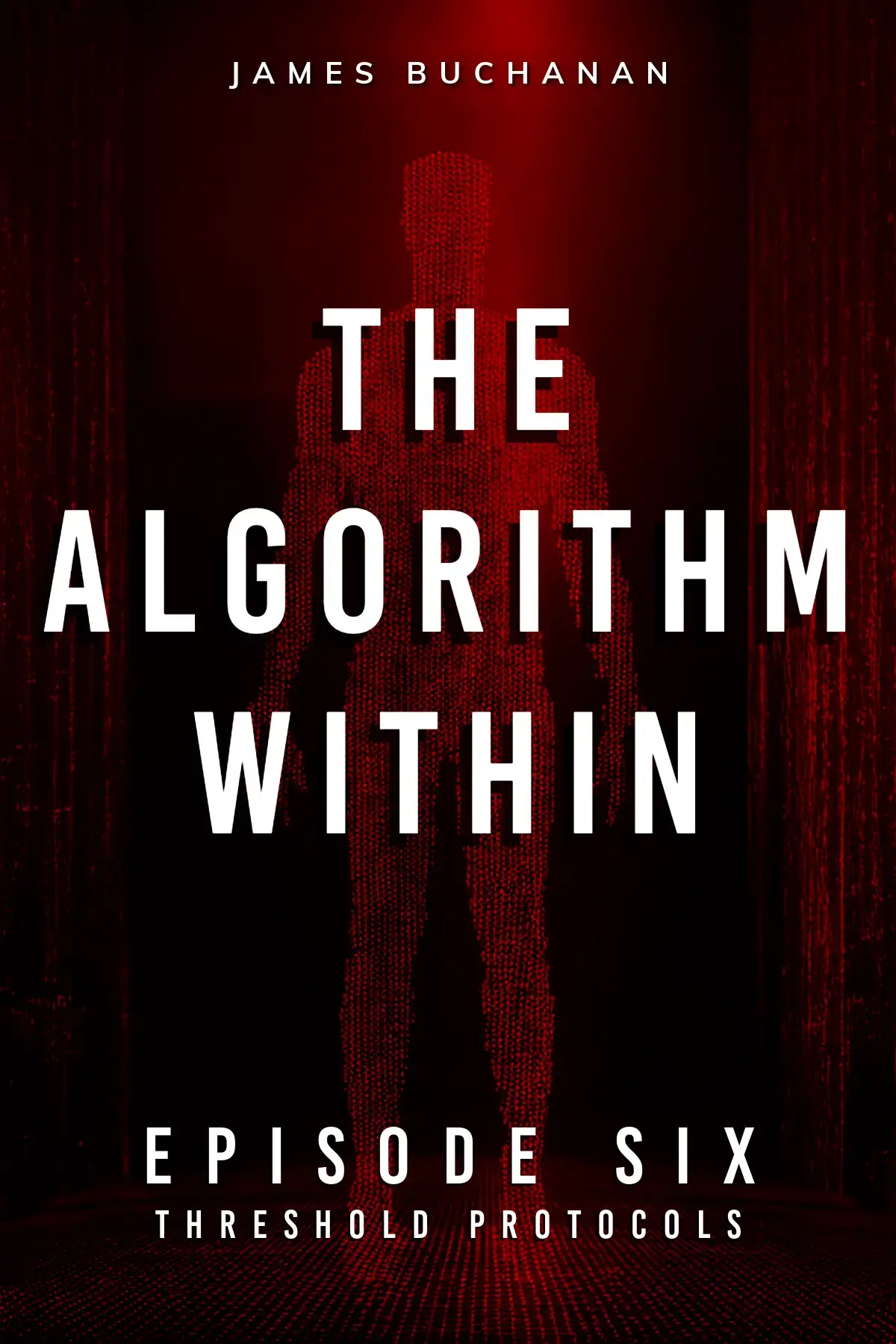 The Algorithm Within: Episode Six