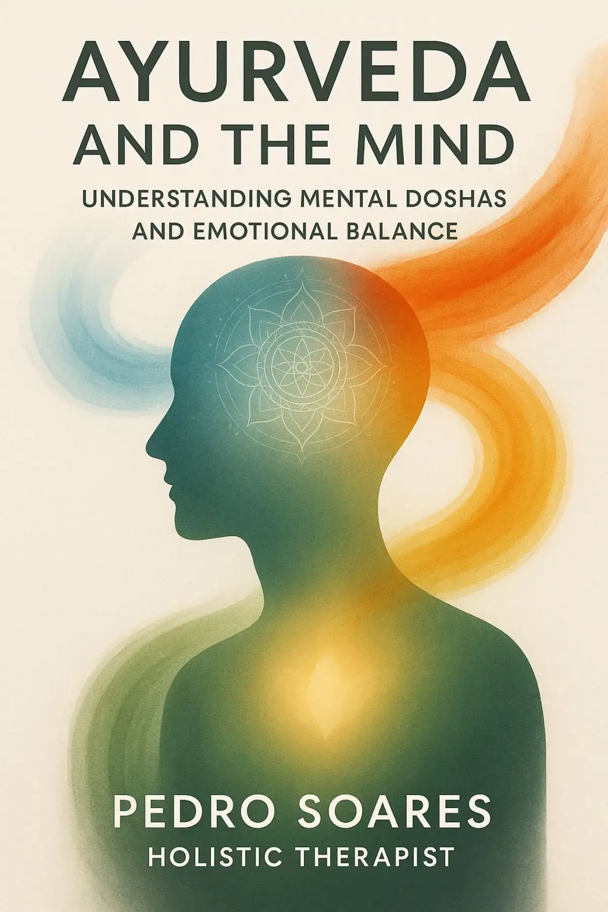 Ayurveda and the Mind