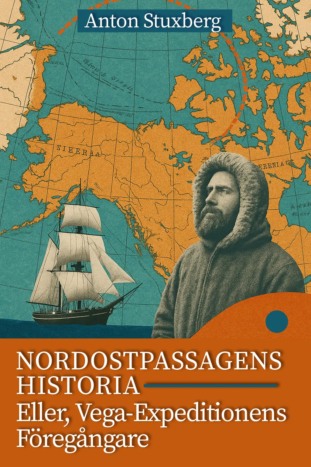 Nordostpassagens Historia; Eller, Vega-Expeditionens Föregångare