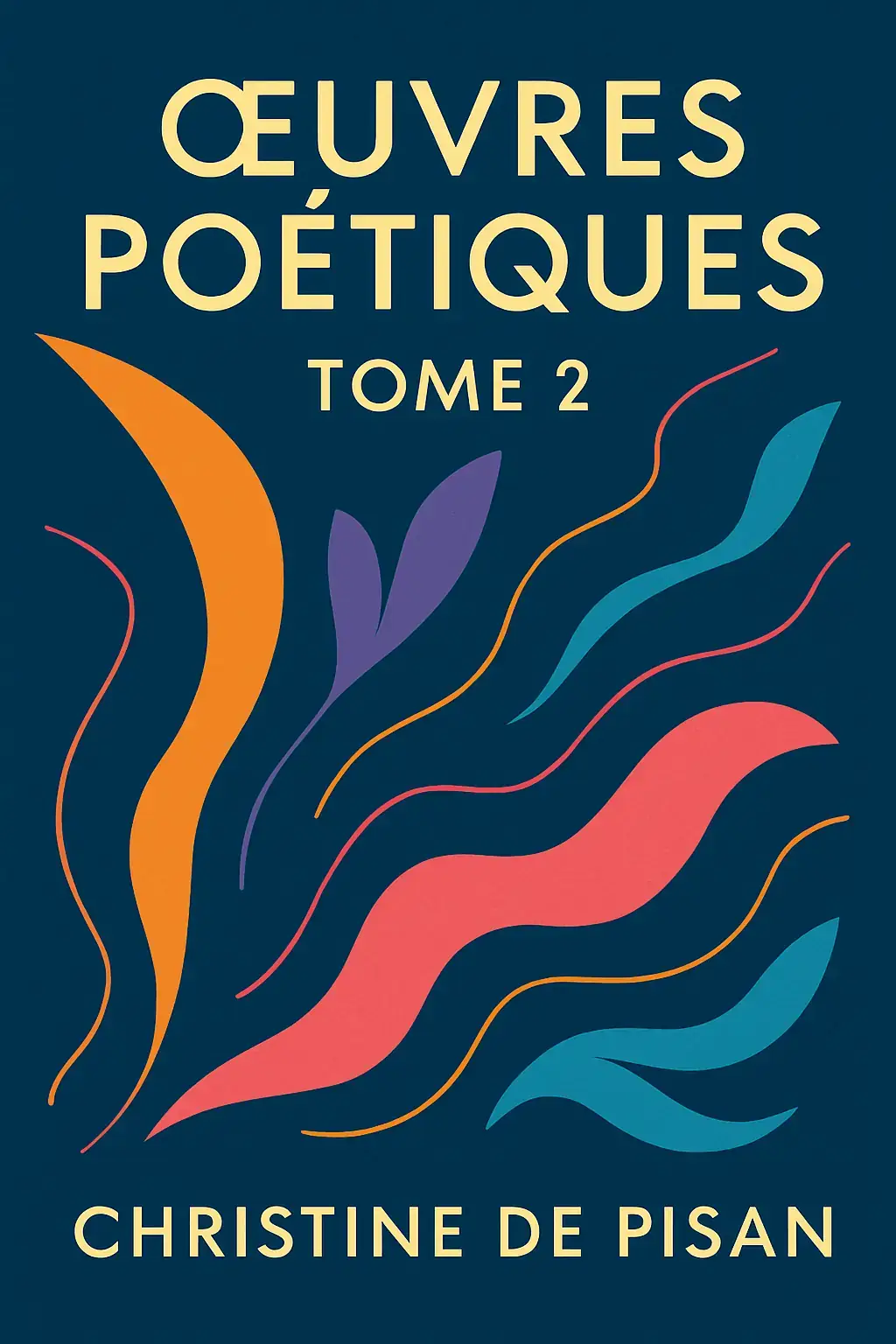 Oeuvres poétiques Tome 2