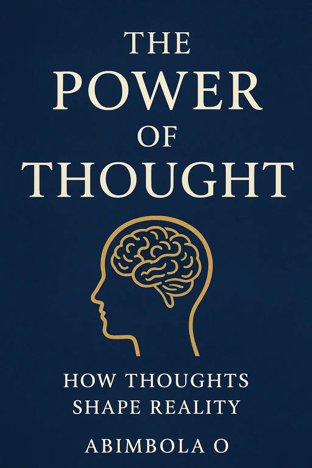 The Power Of Thought