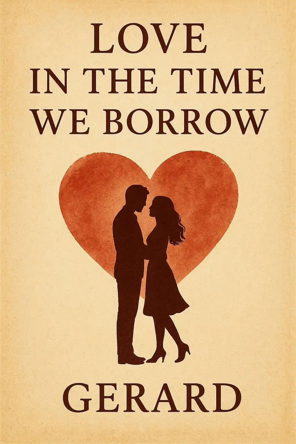 Love in the Time We Borrow