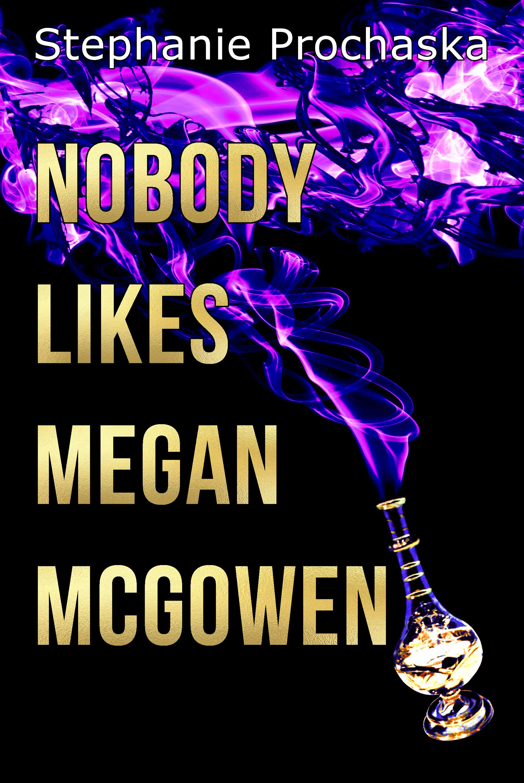 Nobody Likes Megan McGowen