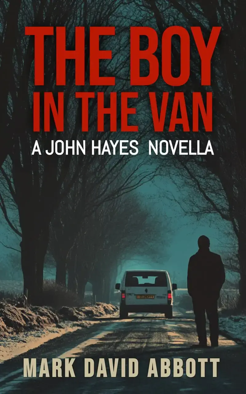 The Boy in The Van: A John Hayes Novella