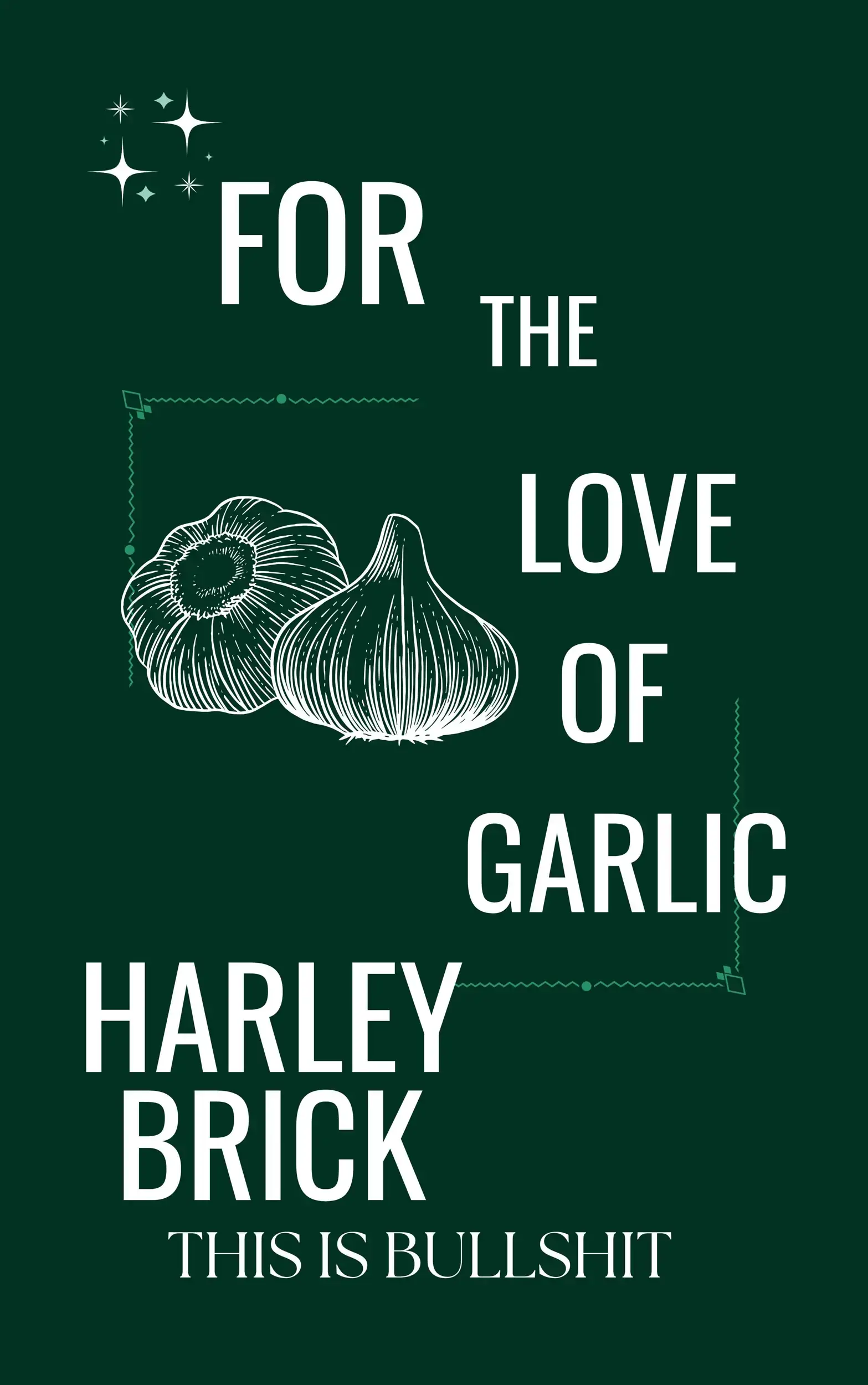 For the Love of Garlic