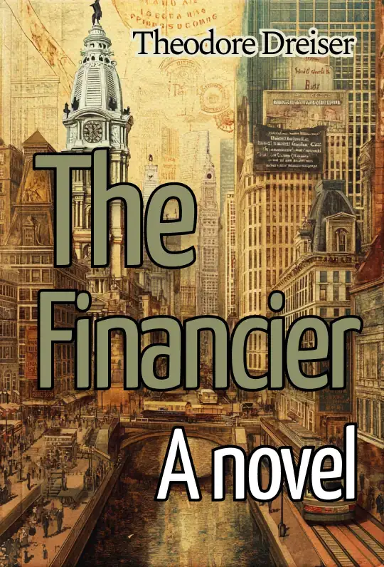 The Financier: A Novel