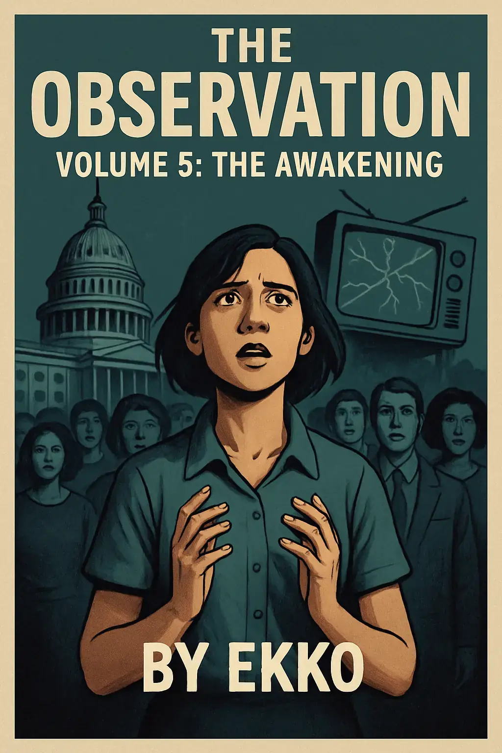 The Observation: Volume 5: The Awakening