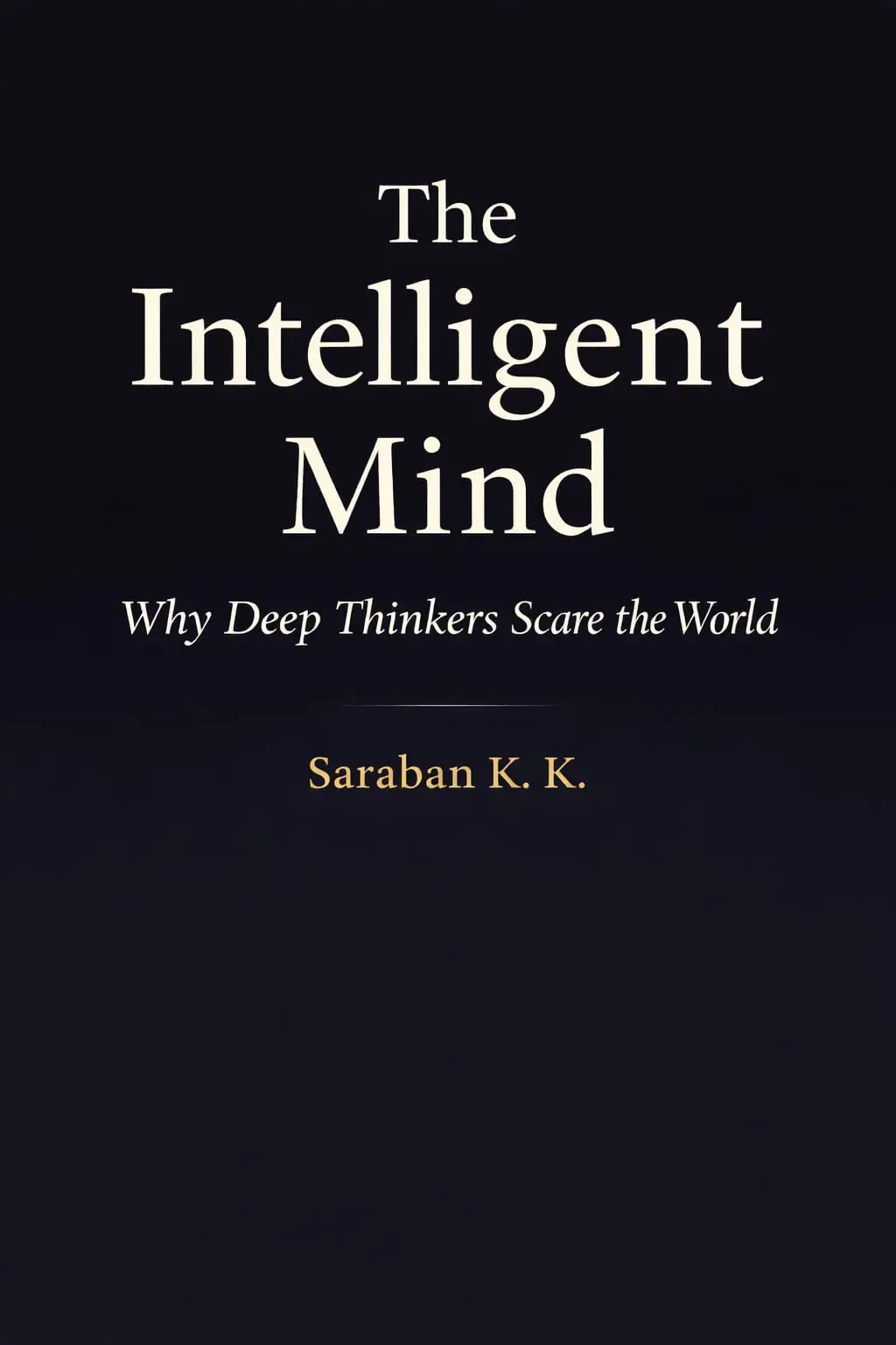 The Intelligent Mind