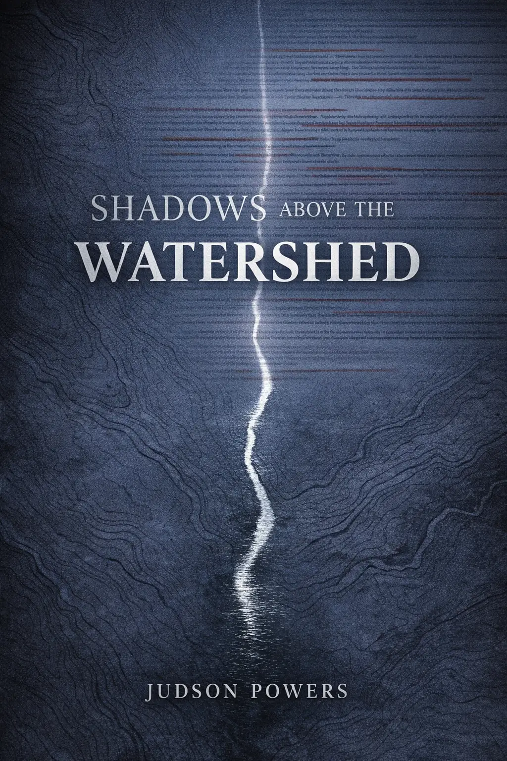 SHADOWS ABOVE THE WATERSHED