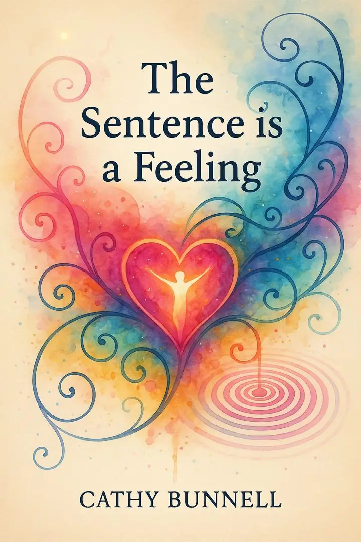 The Sentence Is A Feeling 