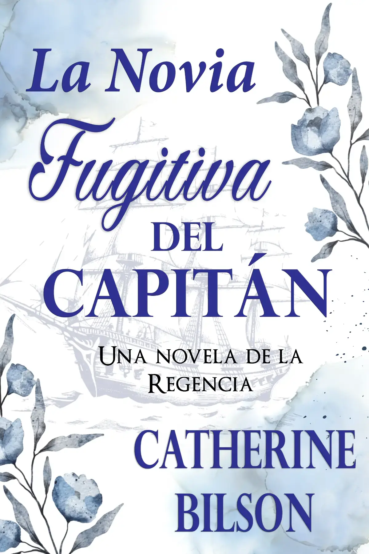 La Novia Fugitiva del Capitán