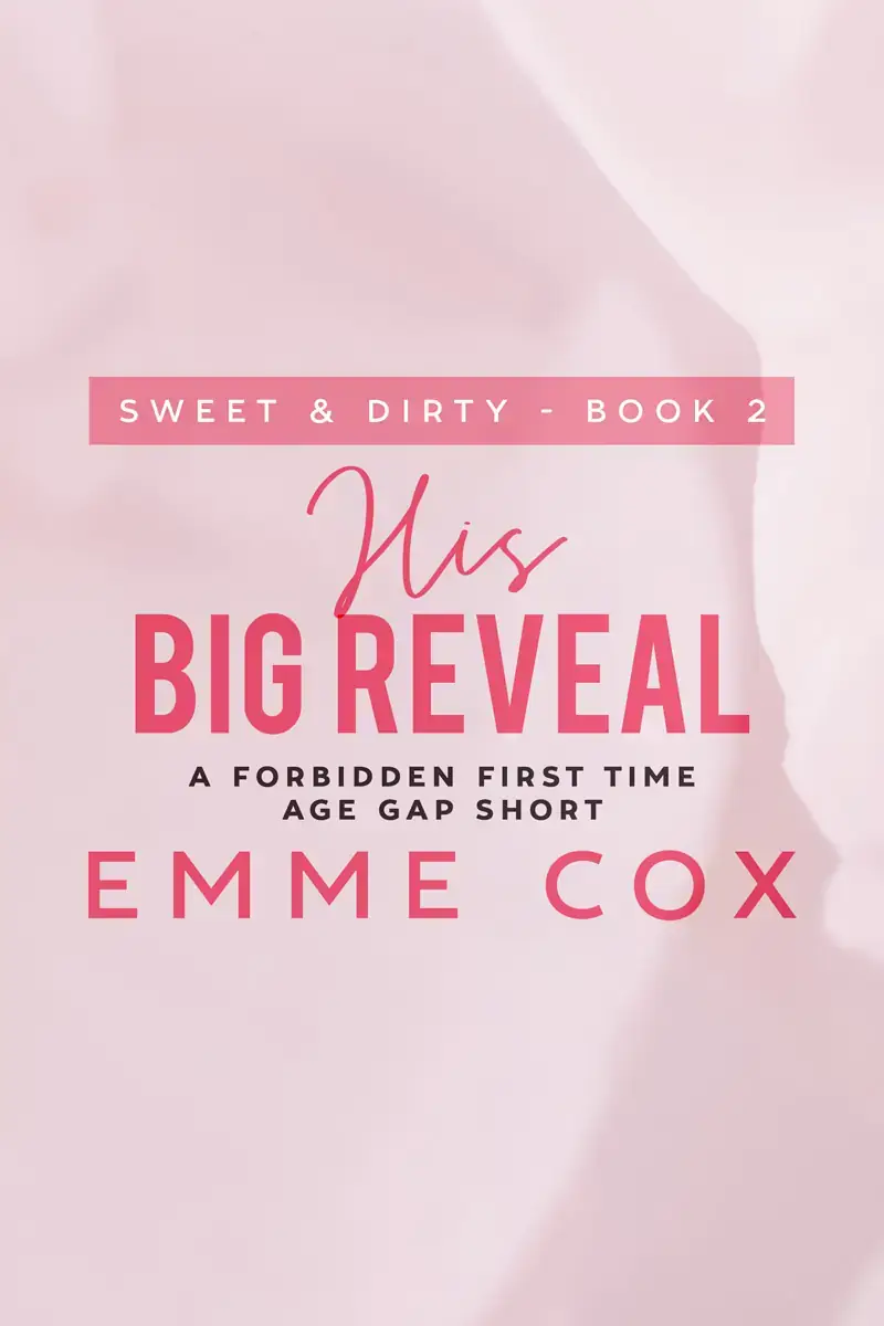 His Big Reveal: A Forbidden First Time Age Gap Short