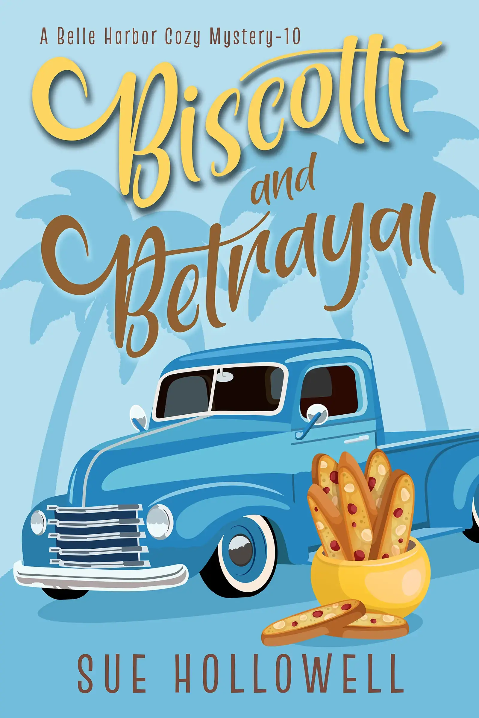 Biscotti and Betrayal - A Belle Harbor Cozy Mystery - Book 10
