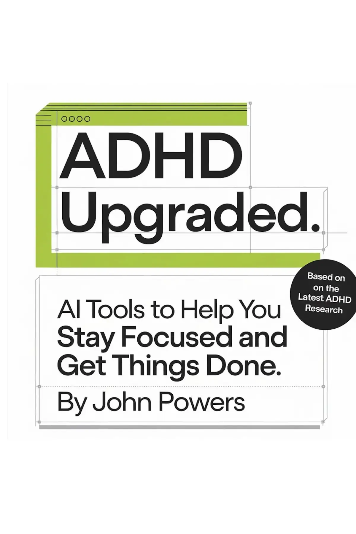 ADHD Upgraded: Ai Tools to Help You Stay Focused and Get Things Done
