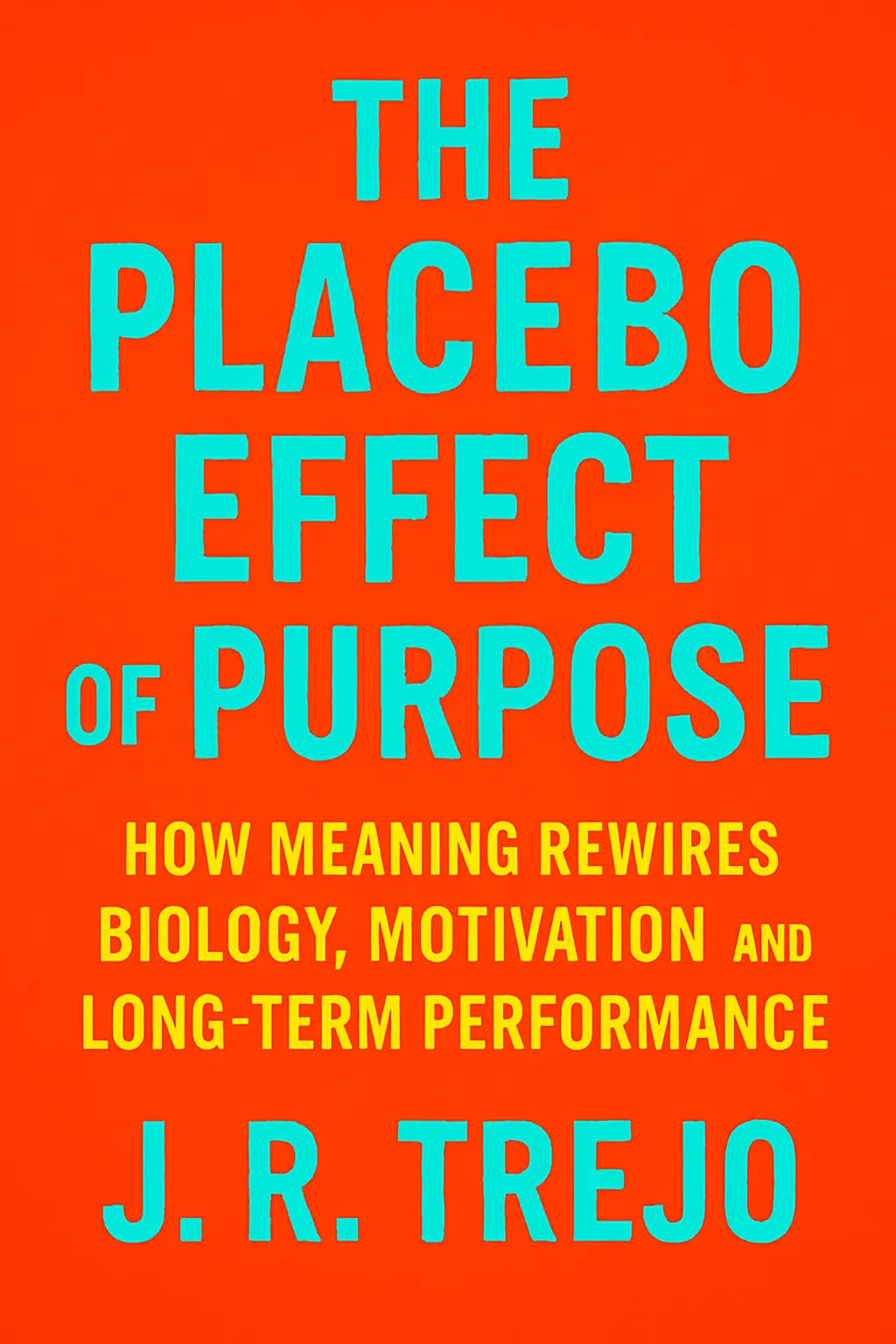 The Placebo Effect of Purpose
