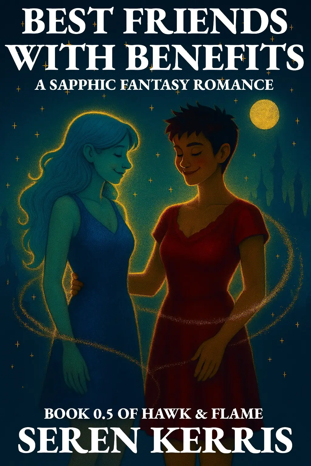 Best Friends With Benefits - A Sapphic Fantasy Romance Short Story