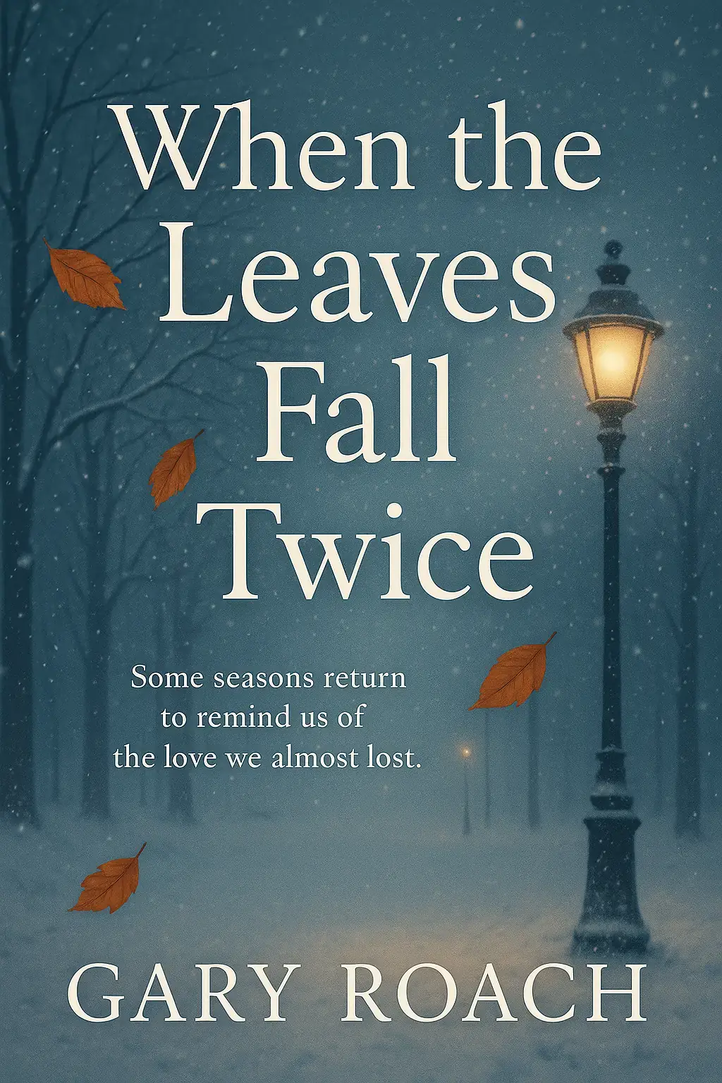 WHEN THE LEAVES FALL TWICE