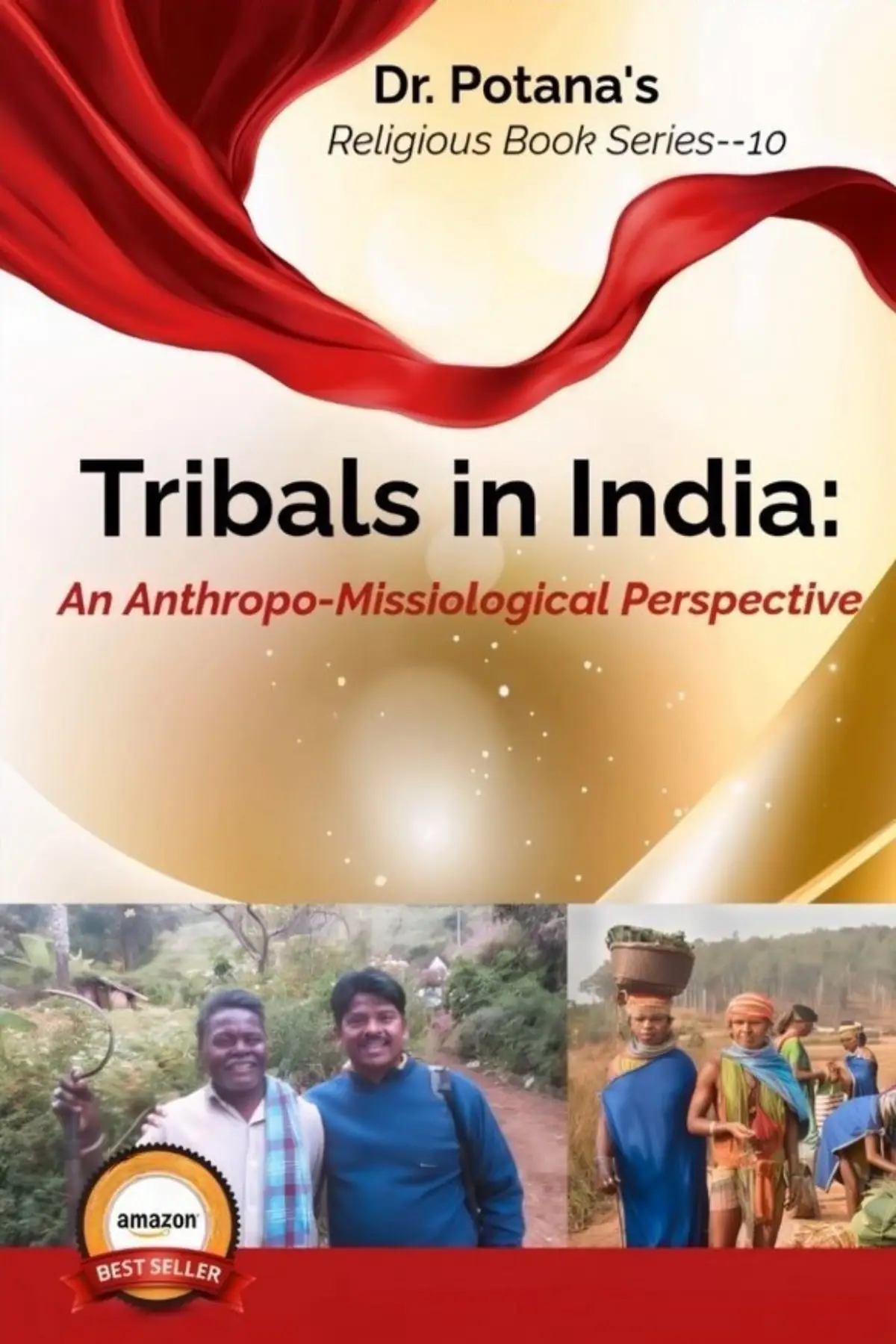 Tribals in India: An Anthropo-Missiological Perspective