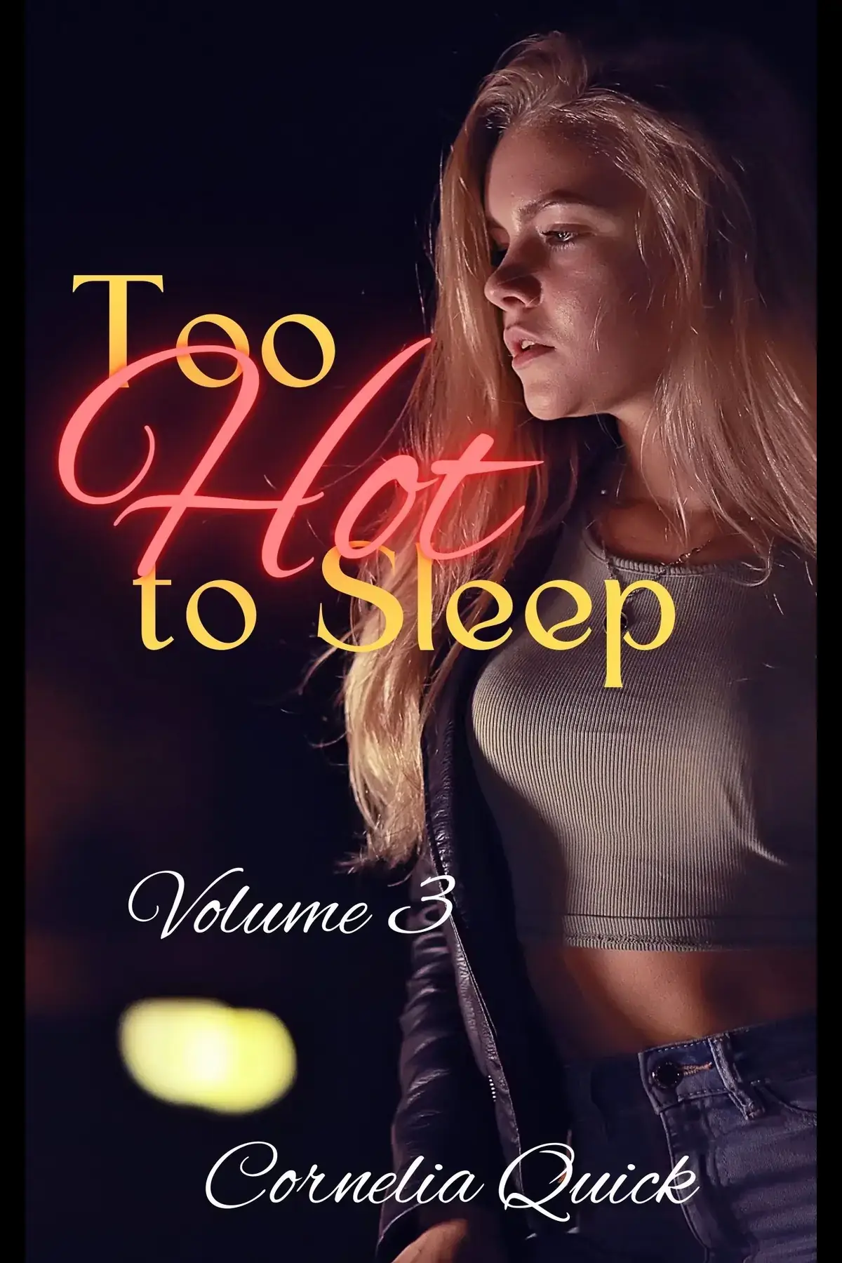Too Hot to Sleep, Volume 3