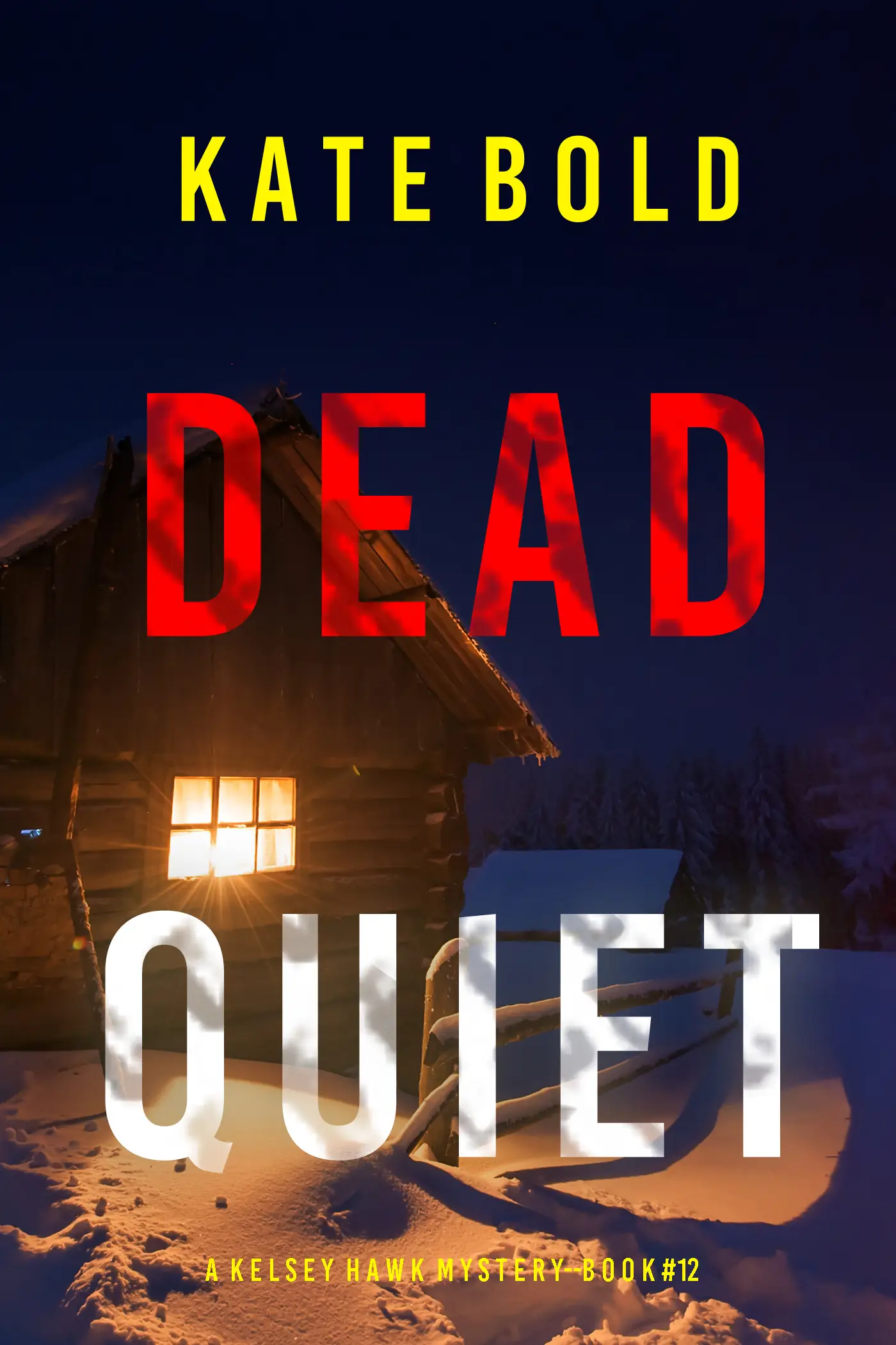 Dead Quiet (A Kelsey Hawk FBI Suspense Thriller—Book Twelve)