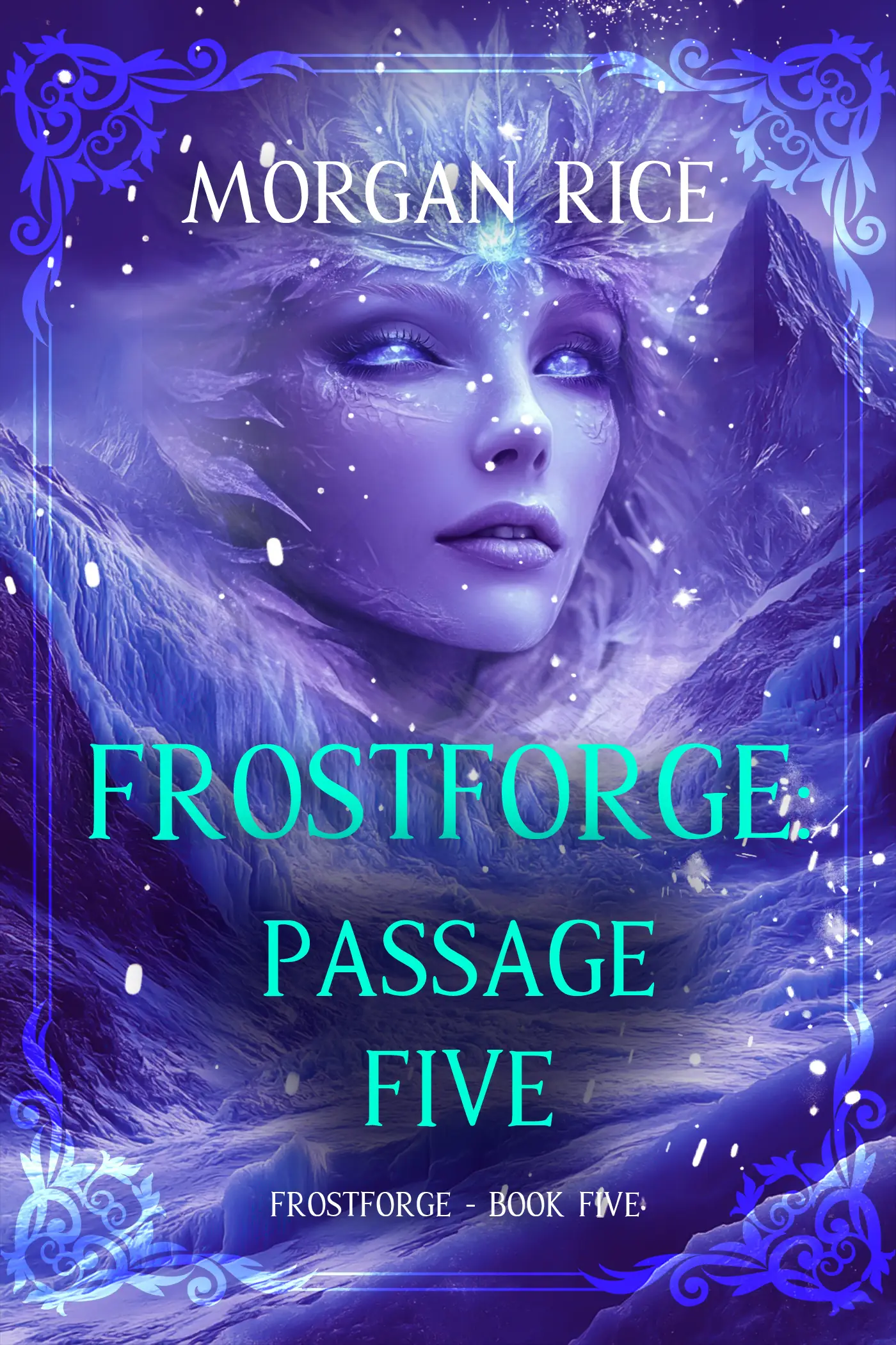 Frostforge: Passage Five (Book Five of the Frostforge Series)