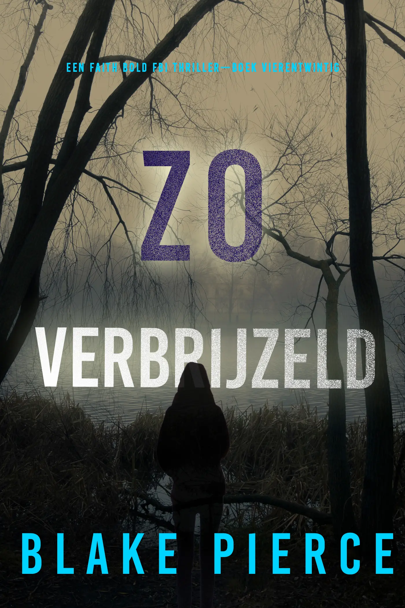 Zo Verbrijzeld (Een Faith Bold FBI Thriller—Boek Vierentwintig)
