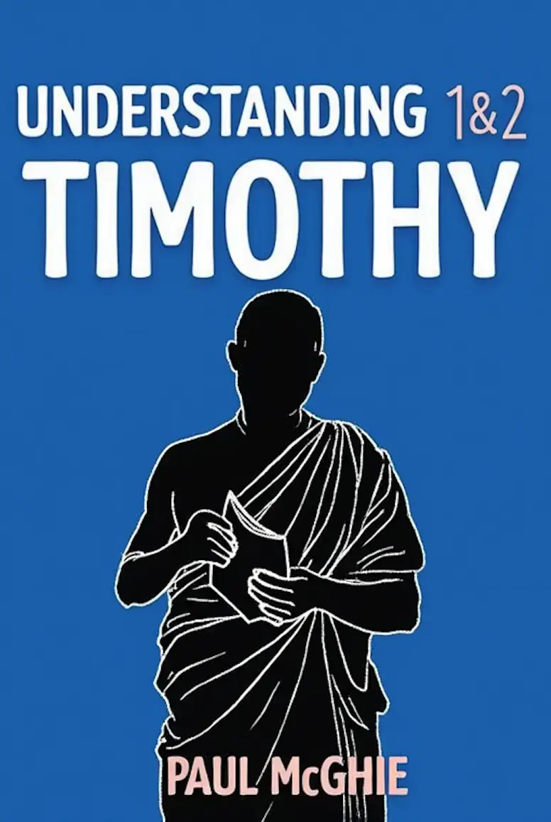 Understanding 1&2 Timothy
