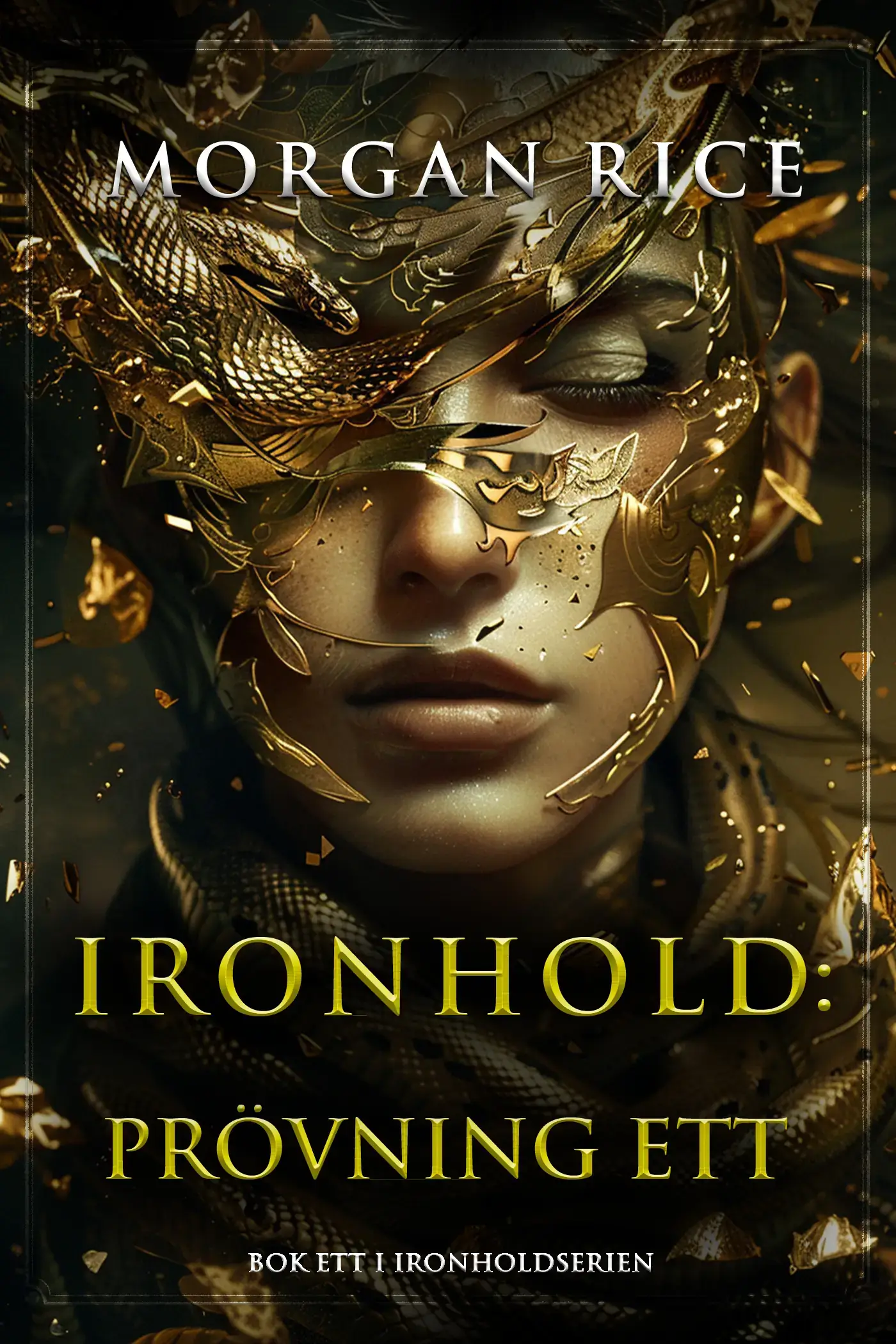 Ironhold: Prövning ett (Bok ett i Ironholdserien)