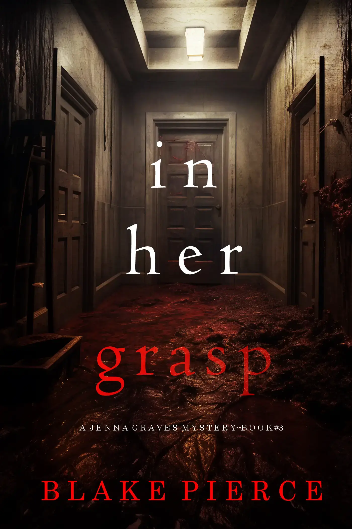In Her Grasp (A Jenna Graves Suspense Thriller—Book 3)