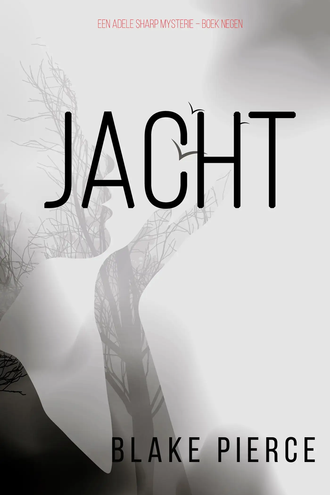 Jacht (Een Adele Sharp Mysterie – Boek Negen)